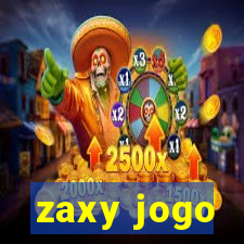 zaxy jogo